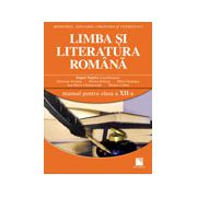 Limba şi literatura română. Manual pentru clasa a XII-a