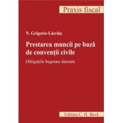 Prestarea muncii pe baza de conventii civile. Obligatiile bugetare datorate