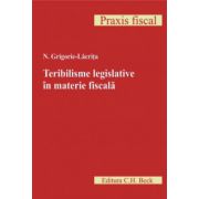 Teribilisme legislative in materie fiscala. Editia I