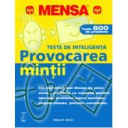 Mensa. Provocarea mintii.Teste de inteligenta