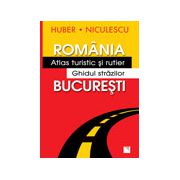 Romania. Atlas turistic si rutier Bucuresti. Ghidul strazilor