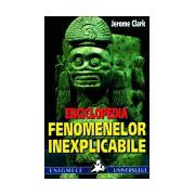 Enciclopedia fenomenelor inexplicabile