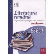 Bac 2008. Literatura romana. Pregatire individuala pentru proba scrisa.ESEUL