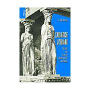 Cariatide lietrare. Studii de istorie a literaturii române