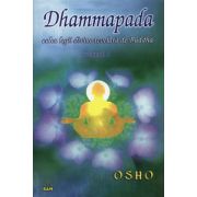 Dhammapada - vol. 5 - calea legii divine revelată de Buddha
