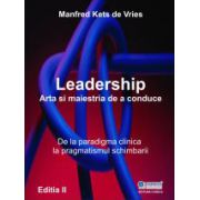 Leadership: Arta si maestria de a conduce