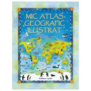 Mic atlas geografic ilustrat