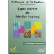 Sapte secrete ale liderilor inspirati