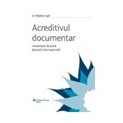 Acreditivul Documentar – modalitate de plata bancara internationala