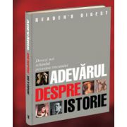 Adevărul despre istorie