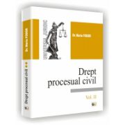DREPT PROCESUAL CIVIL - Vol. II