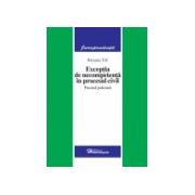 Excepţia de necompetenţă în procesul civil. Practică judiciară