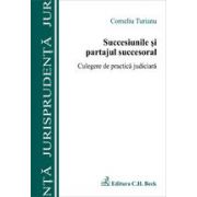 Succesiunile si partajul succesoral. Culegere de practica judiciara