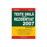 Teste grila pentru REZIDENTIAT 2007- volumul 1