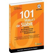 101 sfaturi de slabit pentru prevenirea si controlul diabetului