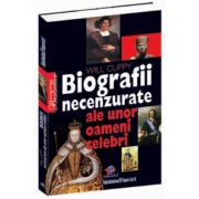 Biografii necenzurate