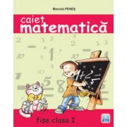 Caiet de matematica. Fise de lucru clasa a I-a