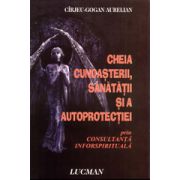 Cheia cunoasterii, sanatatii si a autoprotectiei