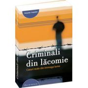 Criminali din lacomie