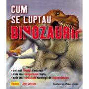 Cum se luptau dinozaurii