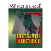 Poti face si singur - Instalatii electrice