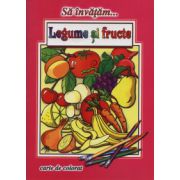 Sa invatam legume si fructe