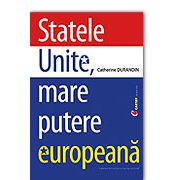 STATELE UNITE, MARE PUTERE EUROPEANA