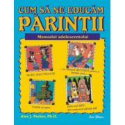 Cum sa ne educam parintii