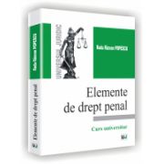 ELEMENTE DE DREPT PENAL - Curs universitar