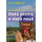 Dietă pentru o viaţă nouă. Cum puteţi obţine un corp mai suplu şi mai sănătos în 8 paşi