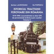 Istoricul tractiunii feroviare din Romania - 1919-1990: Locomotivele cu abur CFR de provenienta straina si parc auxiliar