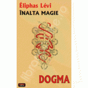 Dogma. Inalta magie
