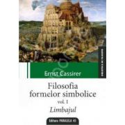 Filosofia formelor simbolice. Limbajul Vol. I