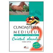 Cunoasterea mediului clasa a II-a. Caietul elevului. Partea a II-a