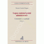 Legea contenciosului administrativ. Comentarii si explicatii - Editia a II-a