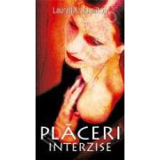 Placeri interzise (editite noua)