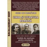 Bacalaureat 2009 Limba si Literatura Romana. Ghid de pregatire - cu enunturile publicate pe 30. 04. 2009