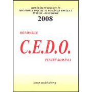 Hotararile C.E.D.O. pentru Romania. Iulie-decembrie 2008. Editia I. Bun de tipar 9 ianuarie 2009