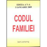 Codul familiei. Editia a V-a. Actualizata la 3 ianuarie 2009