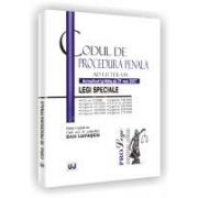 Codul de procedura penala. Ad Litteram. Actualizat la data de 21 ma 2007 legi speciale