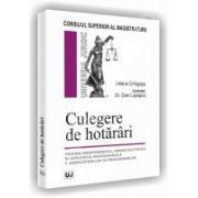 Culegere de hotarari. Privind independenta, impartialitatea si reputatia profesionala a judecatorilor si a procurorilor