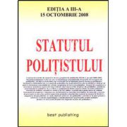 Statutul politistului. Editia a III-a