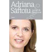 Adriana Saftoiu. Jurnal de campanie