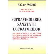 Supravegherea sanatatii lucratorilor. Editia a II-a. Actualizata la 21 ianuarie 2009