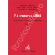 Executarea silita. Reglementare. Doctrina. Jurisprudenta. Editia 3