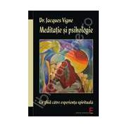 Meditatie si psihologie. Un ghid catre experienta spirituala