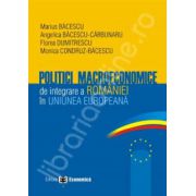 Politici macroeconomice de integrare a Romaniei in Uniunea Europeana