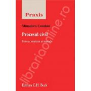 Procesul civil. Forma, materie si metoda