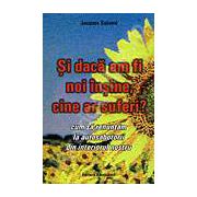Si daca am fi noi insine, cine ar suferi? Cum sa renuntam la autosabotorii din interiorul nostru