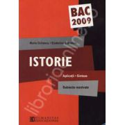 Istorie bac 2009 - aplicatii, sinteze. Subiecte rezolvate